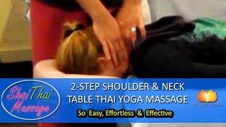 2-Step Shoulder & Neck Table Thai Yoga Massage Tutorial