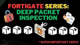 FortiGate Firewall: Deep Packet Inspection / SSL/TLS MITM Explored