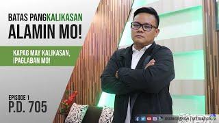 Batas Pangkalikasan Episode 01 - PD 705