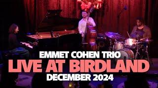 Emmet Cohen Trio | Live at Birdland Jazz Club (Dec 2024)