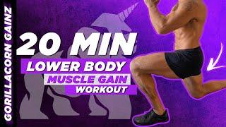 20 Minute Lower Body Muscle Gain Workout | BJ Gaddour Gorillacorn Gainz