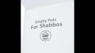 Chassidic Story 127: Empty Pots for Shabbos