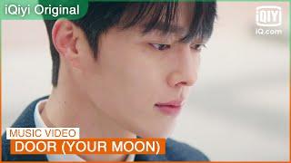 [MV] Jeong Sewoon - DOOR (Your Moon) | My Roommate is a Gumiho OST | iQiyi K-Drama