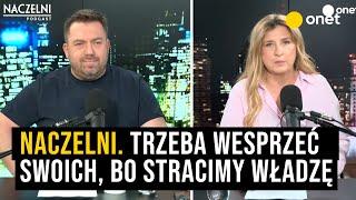 Naczelni: Trzeba wesprzeć swoich, bo stracimy władzę