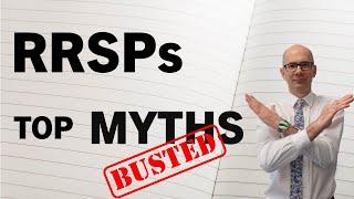 The Top Myths About RRSPs You Need to Know!