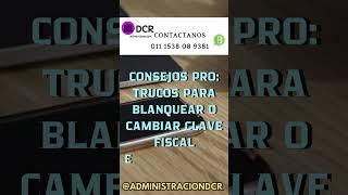 TODO SOBRE LA CLAVE FISCAL #noticias #clave #fiscal #afip #app #tutorial #crear #blanqueo #modificar