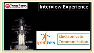 ISRO ECE Interview Experience | Indian Space Research Organisation | ISRO Interview Questions