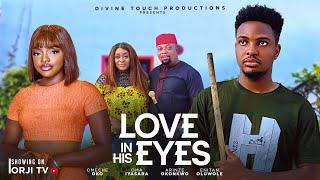 LOVE IN HIS EYES - ENITAN OLUWOLE/OMECHE OKO/SYLVIA MADUFOR/NIGERIAN MOVIES 2025 LATEST MOVIES