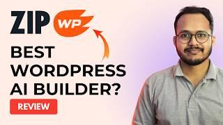 ZipWP AI WordPress Builder Review: Worth the Hype?