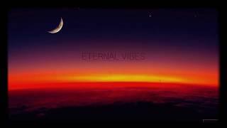 Eternal Vibes [DeepAmbient] - Kishan Sheth