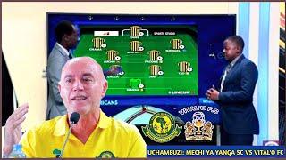 UCHAMBUZI; YANGA SC Vs VITAL'O FC UBORA NA UDHAIFU WA VIKOSI /LEO