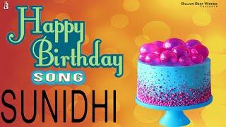 Happy Birthday Sunidhi - Birthday Song For Sunidhi | Birthday Songs With Names