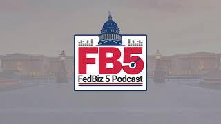 FedBiz'5 Podcast | Episode 12: R.A.D.A.R.: Test Before You Invest