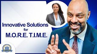 Innovative Solutions for M.O.R.E. T.I.M.E. w/ Lori Brooks