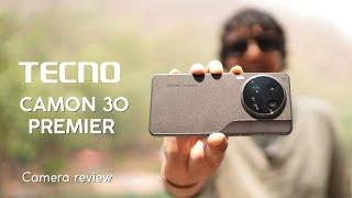 Tecno Camon 30 Premier Camera Review by a Photographer