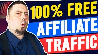 Affiliate Marketing Traffic Source: Get Free Traffic To Your Affiliate Links & CPA Offers