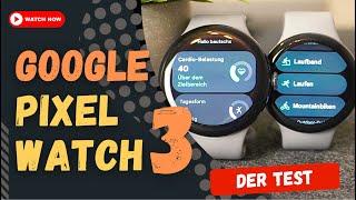 Google Pixel Watch 3 im Test: Endlich auch für Sportler