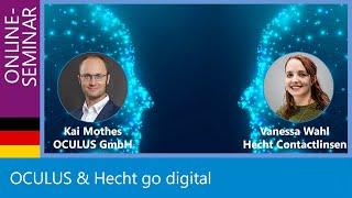 OCULUS & Hecht go digital [Online-Seminar, 24.03.2021]