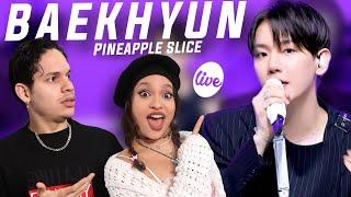 ONE OF KOREA's BEST! Waleska & Efra react to BAEKHYUN - “Pineapple Slice” Band LIVE Concert