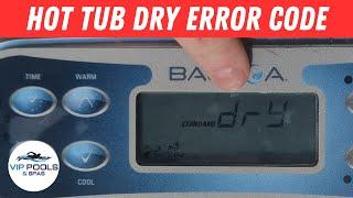 Hot Tub DRY Error Code / Hot Tub Not Heating