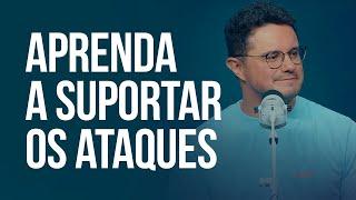 Aprenda a suportar os ataques | Deive Leonardo