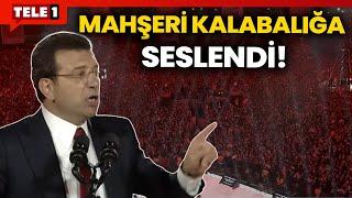 İşte Ekrem İmamoğlu’nun sosyal medyayı sallayan konuşmasının tamamı