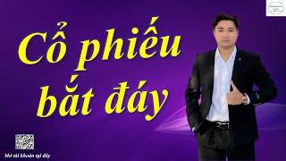 Cổ phiếu bắt đáy