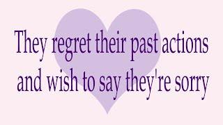 They regret their past actions and wish to say they're sorry 