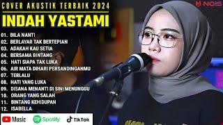 INDAH YASTAMI FULL ALBUM - BILA NANTI - BERLAYAR TAK BERTEPIAN || COVER AKUSTIK TERBAIK