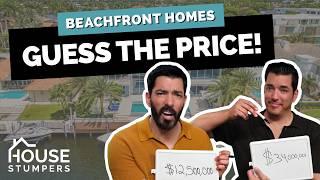 Property Brothers Guess Prices of Beachfront Real Estate | House Stumpers