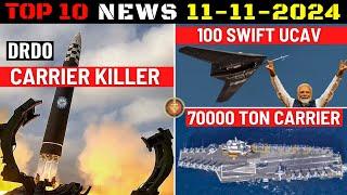 Indian Defence Updates : DRDO Carrier Killer Missile,100 Swift UCAV Order,70000 Ton Aircraft Carrier