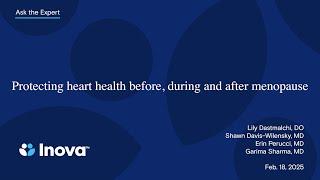 Inova Ask the Expert: Protecting heart health before, during and after menopause