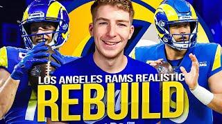 LOS ANGELES RAMS REALISTIC REBUILD IN MADDEN 23!