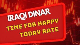 Iraqi Dinar Time For Happy Today Rates Iraqi Dinar New rate update