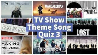 Best TV Show Theme Song Quiz (HQ) | Part 3 - HARD