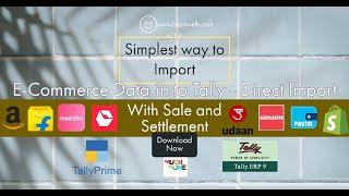 E-Commerce Data import into Tally | Simplest way - Direct Import @LearnWell