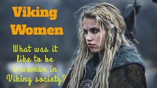 Viking Women - What was it like to be a woman in Viking Society?