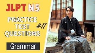 JLPT N5 Drill #11 - Japanese Grammar Practice Questions to Prepare for JLPTN5!