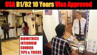 USA B1/B2 10 Years Visitor Visa Approved | Biometrics| Interview | Tips-Triks | Passport Courier