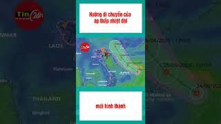 Hướng di chuyển của áp thấp nhiệt đới mới hình thành #shorts  #tin #tintuc