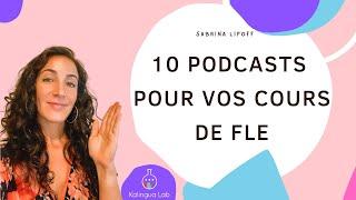 10 podcasts pour les cours de FLE