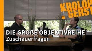 Zuschauerfragen - Die große Objektivreihe - 32/32  Krolop & Gerst