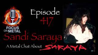 new Sandi Saraya interview on  sleazeroxx and  focusonmetal  net / i tunes  episode 416