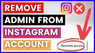 How To Remove An Admin From An Instagram Business Account? [in 2024]