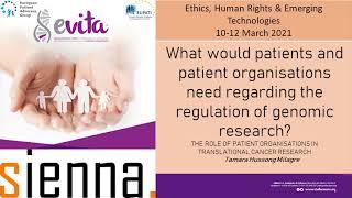 Patients & regulation of genomic research - Tamara Hussong Milagre | SIENNA Final conference