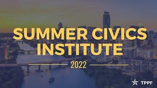 TPPF's Summer Institute for Texas High School Civics Teachers 2022