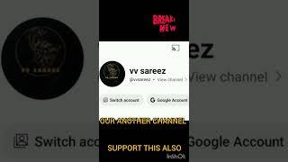 SUPPORT OUR NEW CHANNEL #VV SAREEZ #SUPPORT