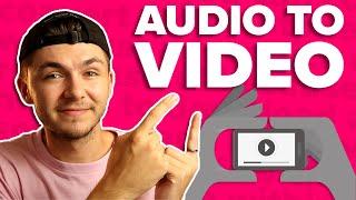 How to Convert Audio to Video (ONLINE)