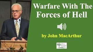 (Audio) Warfare With The Forces of Hell - John MacArthur