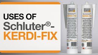 Uses of Schluter®- KERDI-FIX